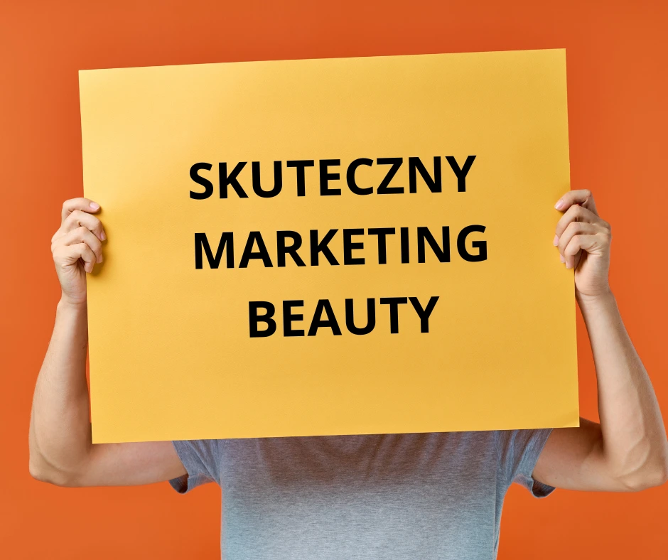 Kurs skuteczny marketing w branży beauty