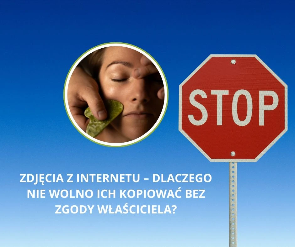 Zdjęcia z internetu – dlaczego nie wolno ich kopiować bez zgody właściciela